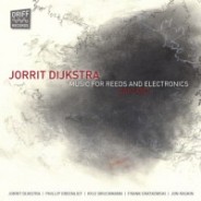 Jorrit Djikstra: Music for Reeds and Electronics :: Driff (2014)